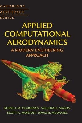 Applied Computational Aerodynamics - Russell M. Cummings, William H. Mason, Scott A. Morton, David R. McDaniel