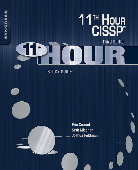 Eleventh Hour CISSP(R) -  Eric Conrad,  Joshua Feldman,  Seth Misenar