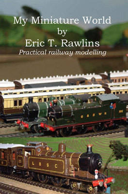 My Miniature World - Eric T. Rawlins