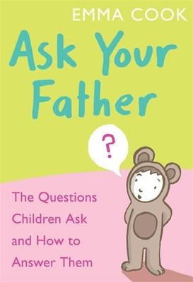 Ask Your Father - Emma Cook