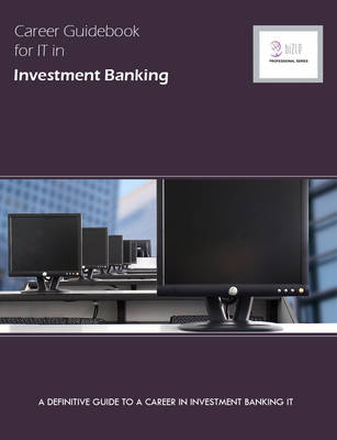Career Guidebook for IT in Investment Banking -  Essvale Corporation Limited
