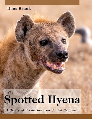 The Spotted Hyena - Senior Principal Officer Nerc Hans Kruuk