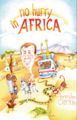 No Hurry in Africa - Brendan Clerkin