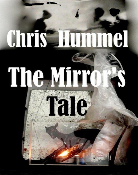 The Mirror's Tale - Christine Hummel