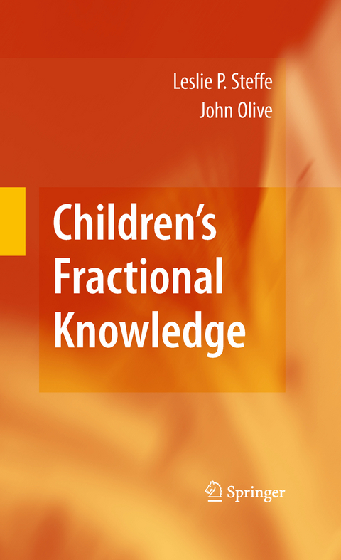 Children's Fractional Knowledge - Leslie P. Steffe, John Olive