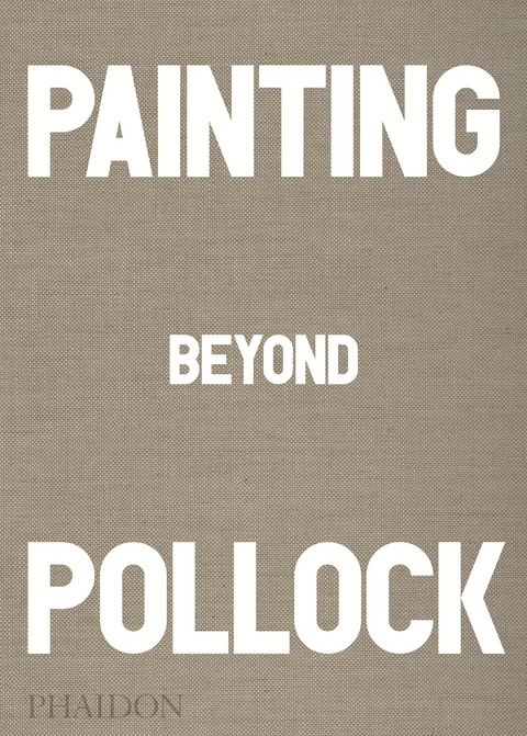 Painting Beyond Pollock - Morgan Falconer