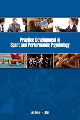 Practice Development in Sport & Performance Psychology - 