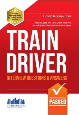 Train Driver Interview Questions and Answers - Richard McMunn