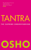 Tantra: the Supreme Understanding -  Osho