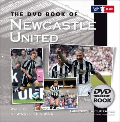 DVD Book of Newcastle - Ian Welch, Claire Welch