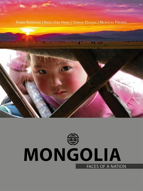 Mongolia – Faces of a Nation - Frank Riedinger