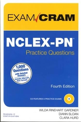 NCLEX-PN Practice Questions Exam Cram - Wilda Rinehart, Diann Sloan, Clara Hurd