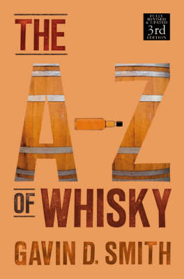 A-Z of Whisky - Gavin D. Smith, Richard Paterson