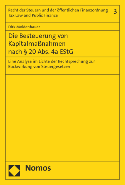 Die Besteuerung von Kapitalmaßnahmen nach § 20 Abs. 4a EStG - Dirk Moldenhauer