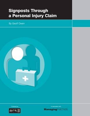 Signposts Through a Personal Injury Claim - Geoff Owen