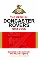 The Official Doncaster Rovers Quiz Book - Chris Cowlin, Kevin Snelgrove, Steve Wignall