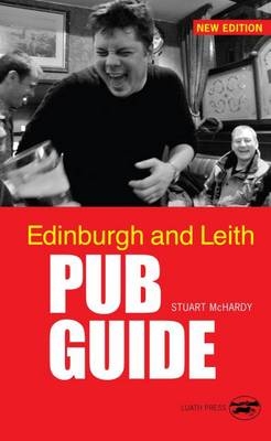 Edinburgh and Leith Pub Guide - Stuart McHardy