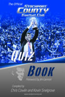 The Official Stockport County Quiz Book - Chris Cowlin, Kevin Snelgrove