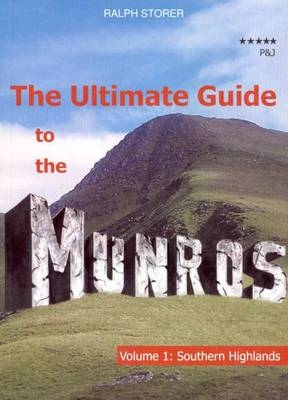 The Ultimate Guide to the Munros - Ralph Storer
