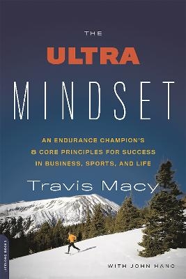 The Ultra Mindset - John Hanc, Travis Macy