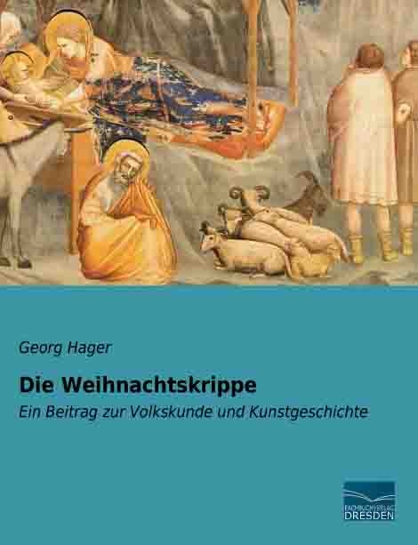 Die Weihnachtskrippe - Georg Hager