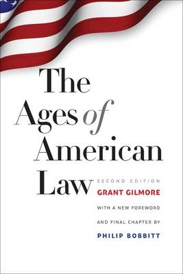 The Ages of American Law - Grant Gilmore