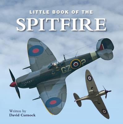 Little Book of the Spitfire - David Curnock