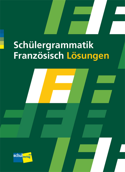 Schülergrammatik Französisch - Sigrid Kessler, Doris Groeflin, Claude Gauthier