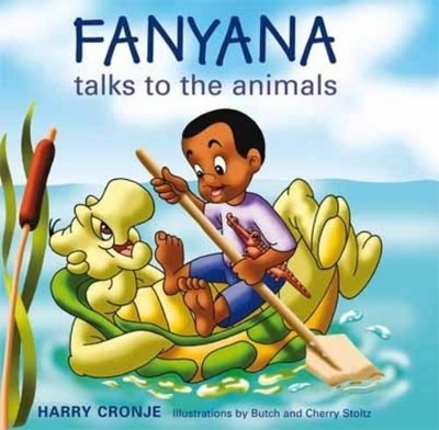 Fanyana Talks to the Animals - Harry Cronje