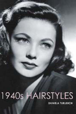 1940s Hairstyles - Daniela Turudich