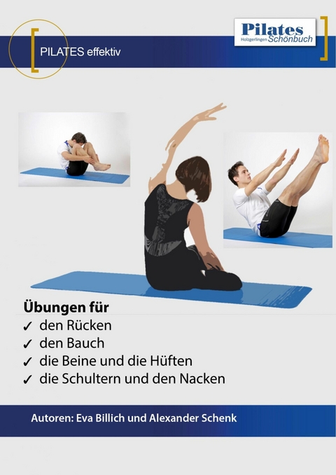 PILATES effektiv - Eva Billich, Alexander Schenk