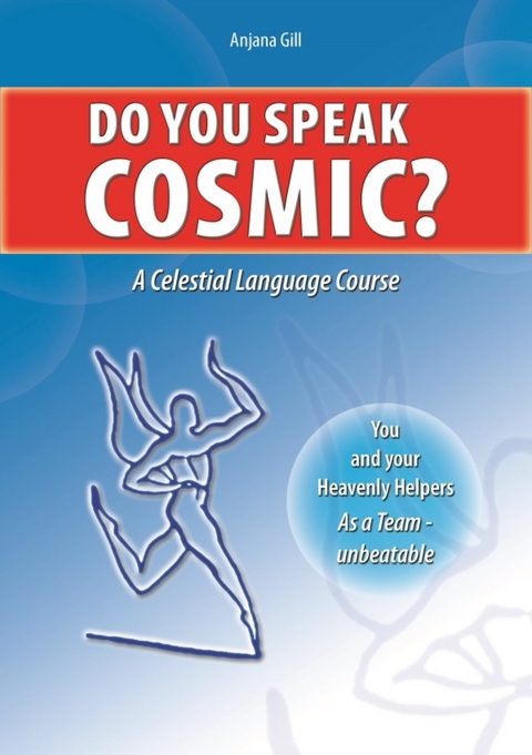 Do You Speak Cosmic? -  Anjana Gill