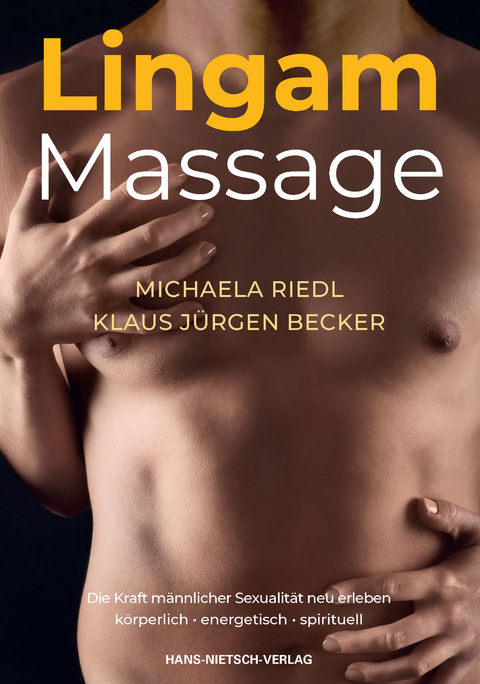 Lingam-Massage - Michaela Riedl, Klaus-Jürgen Becker