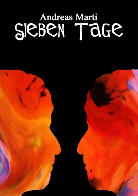 Sieben Tage - Andreas Marti