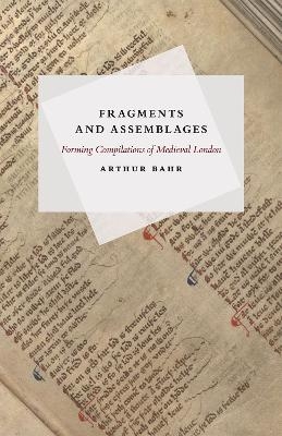 Fragments and Assemblages - Arthur Bahr