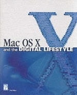 Mac OS X Digital Lifestyle - Brad Miser