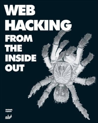 Web Hacking from the Inside Out - Michael Flenov