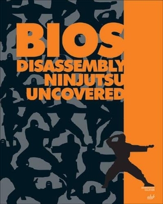 BIOS Disassembly Ninjutsu Uncovered - D. Salihun