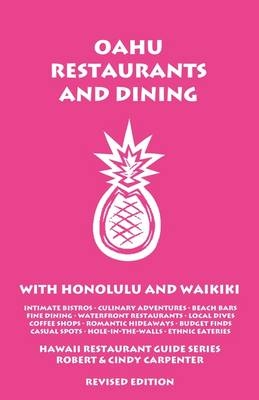 Oahu Restaurants and Dining with Honolulu and Waikiki - Robert Carpenter
