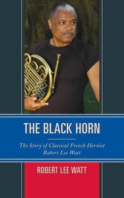 The Black Horn - Robert Lee Watt