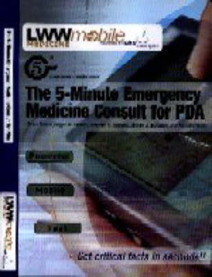 The 5-minute Emergency Medicine Consult for PDA - Peter Rosen, Roger M. Barkin, Stephen R. Hayden, Jeffrey Schaider, Richard Wolfe
