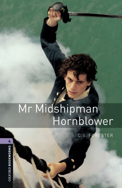 Oxford Bookworms Library Level 4 Mr Midshipman Hornblower -  FORESTER