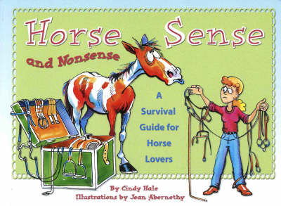 Horse Sense and Nonsense - Cindy Hale