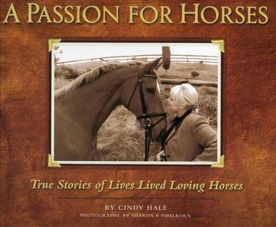 A Passion for Horses - Cindy Hale