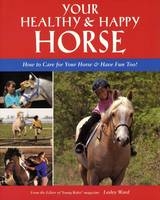 Your Healthy & Happy Horse - Lesley Ward