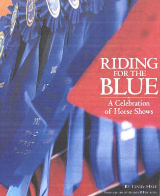 Riding for the Blue - Cindy Hale, Sharon P. Fibelkorn
