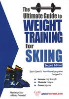 Ultimate Guide to Weight Training for Skiing - Robert G Price