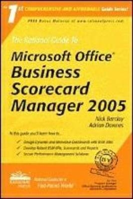 The Rational Guide to Microsoft Office Business Scorecard Manager 2005 - N. Barclay, Adrian Downes