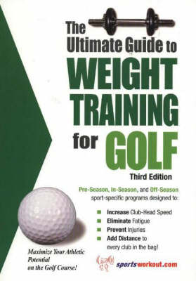 Ultimate Guide to Weight Training for Golf - Robert G. Price