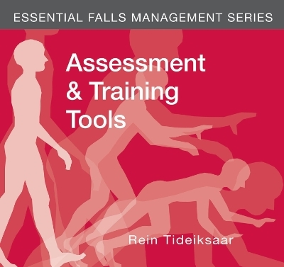 Essential Falls Management: Assessment and Training Tools - Rein Tideiksaar